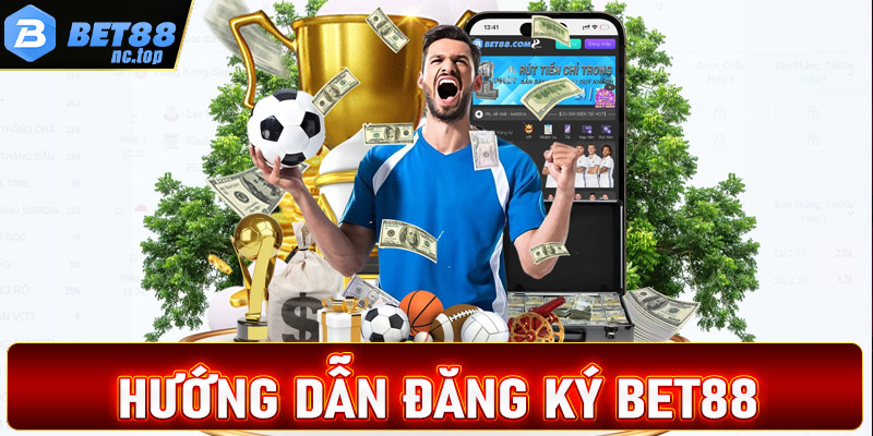Hướng dẫn cách thức tham gia cá cược tại nhà cái Bet88